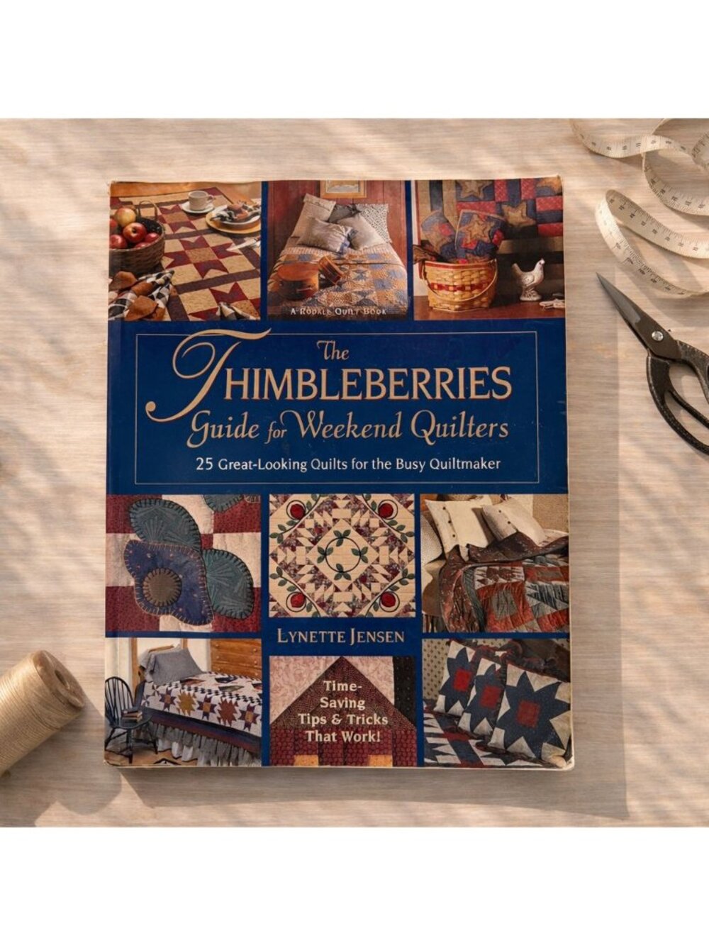 The Thimbleberries Guide for Weekend Quilters Lynette Jensen 1999 Softcover